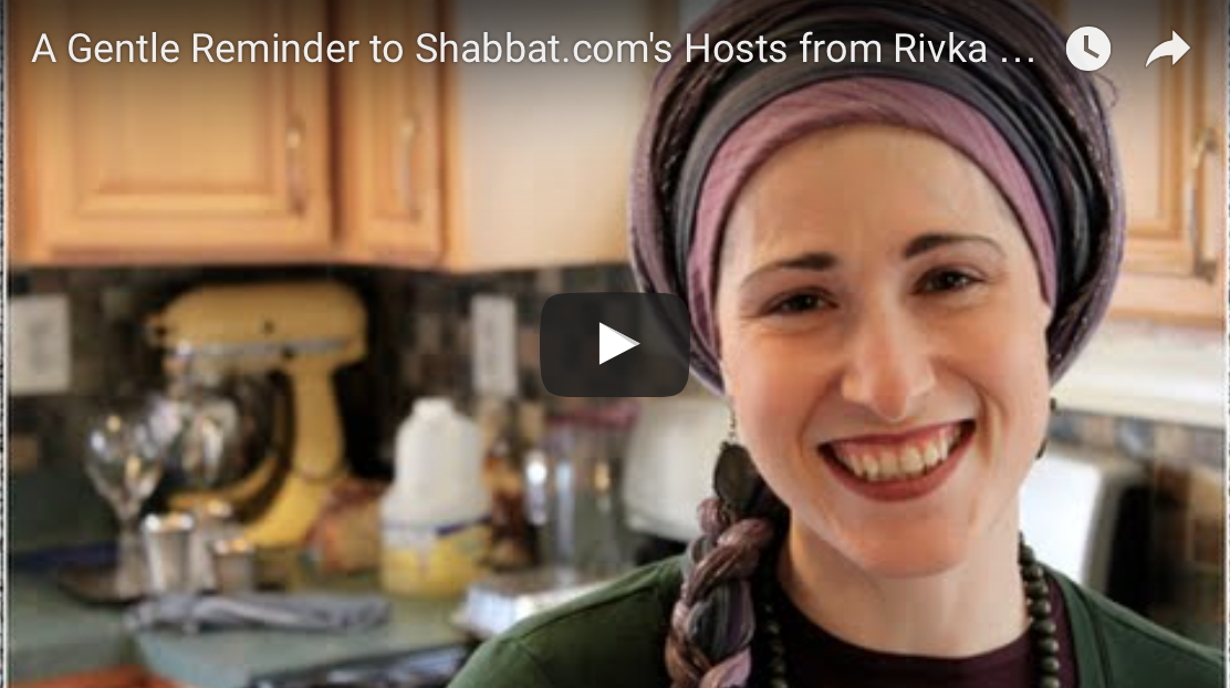 A Gentle Reminder to Shabbat.com’s Hosts from Rivka Malka