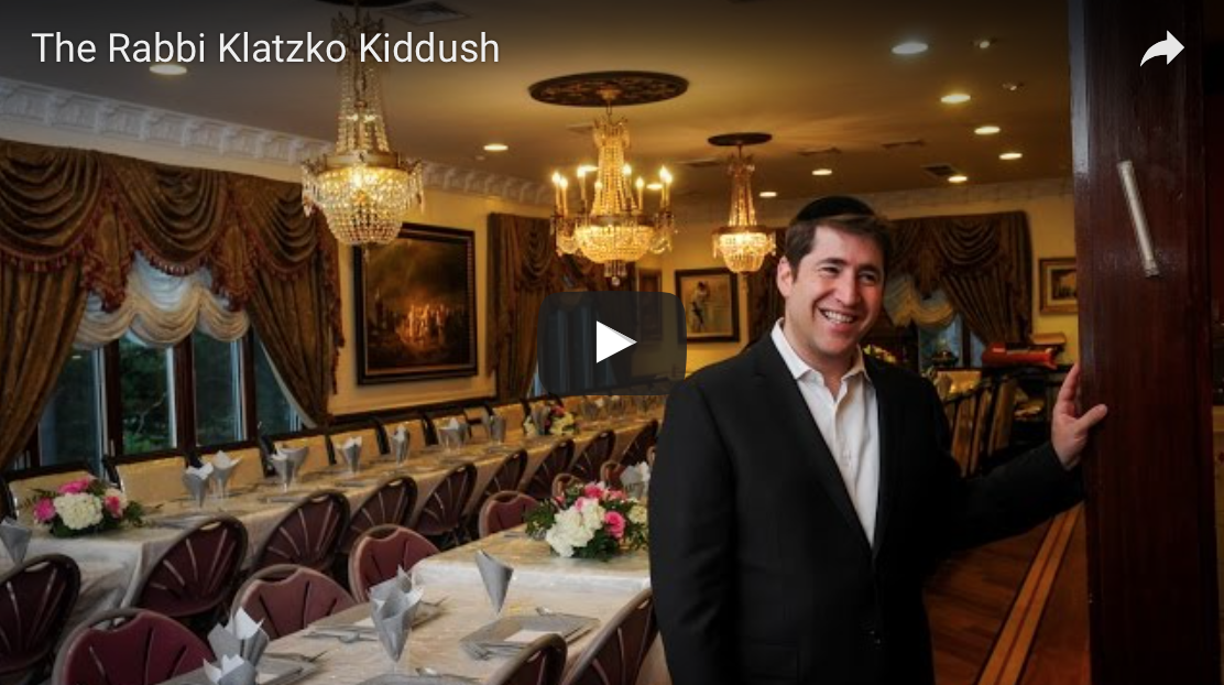 The Rabbi Klatzko Kiddush