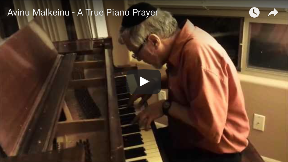Avinu Malkeinu – A True Piano Prayer